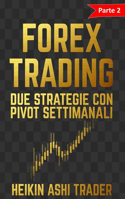 Forex Trading 2 - Heikin Ashi Trader - ebook