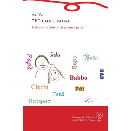 “P” come padre - ANTOLOGIA AUTORI VARI - ebook