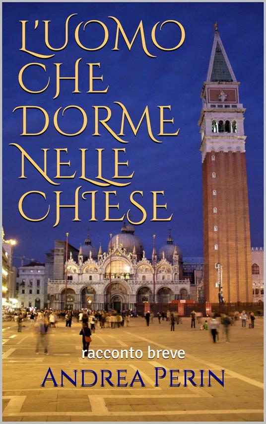 L'UOMO CHE DORME NELLE CHIESE - Andrea Perin - ebook