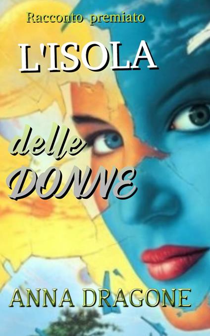 L'Isola delle donne - Anna Dragone - ebook