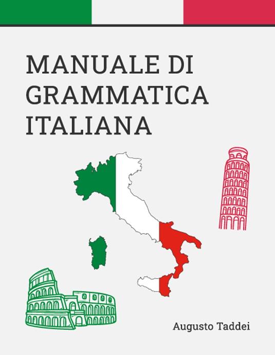 MANUALE DI GRAMMATICA ITALIANA - Augusto Taddei - ebook