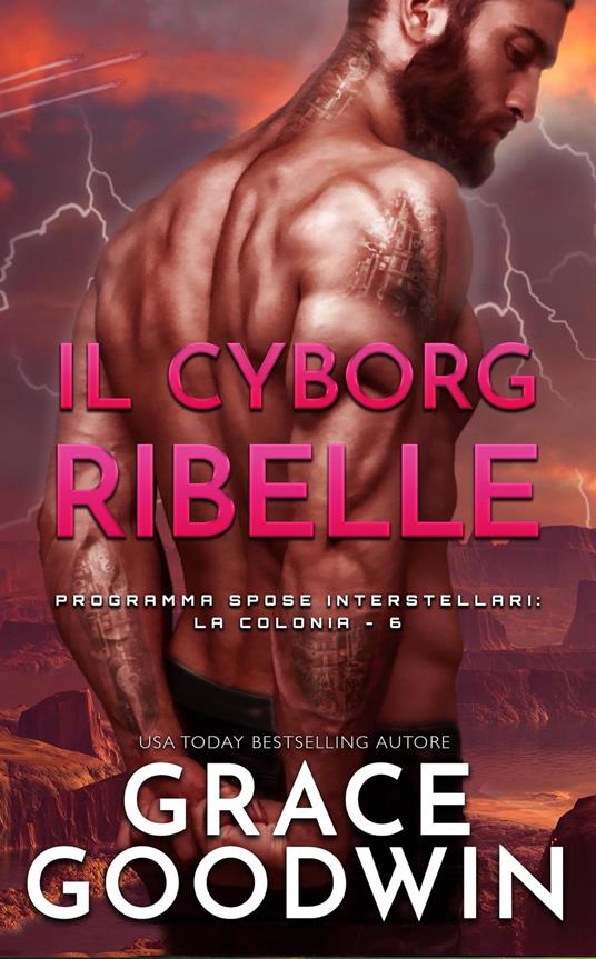Il cyborg ribelle - Grace Goodwin - ebook