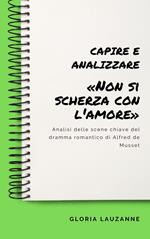 Capire e analizzare «Non si scherza con l'amore»