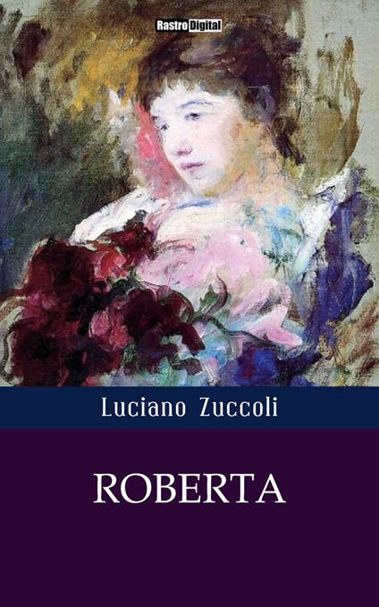 Roberta - Luciano Zuccoli - ebook