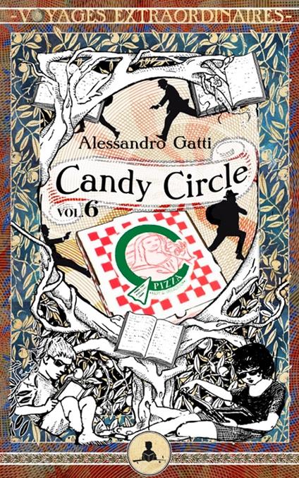 Candy Circle vol. 6 - Chi ha paura del Candy Circle? - Peppo Bianchessi,Alessandro Gatti - ebook