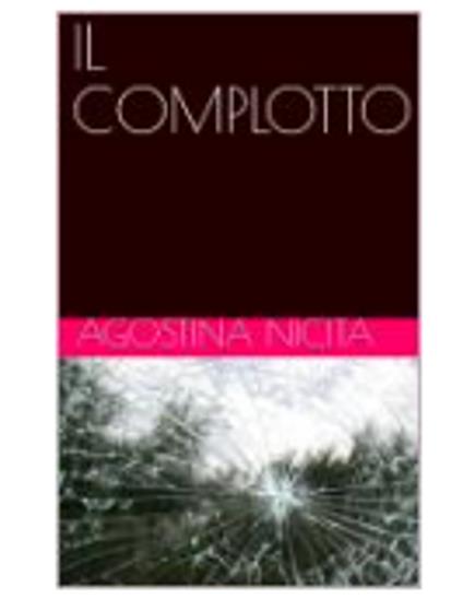 IL COMPLOTTO - Nicita Agostina - ebook