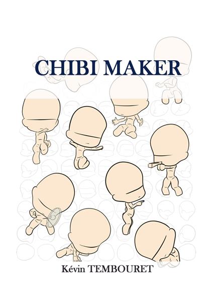 CHIBI MAKER - Kevin TEMBOURET - ebook