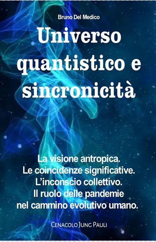 Universo quantistico e sincronicità - Bruno Del Medico - ebook