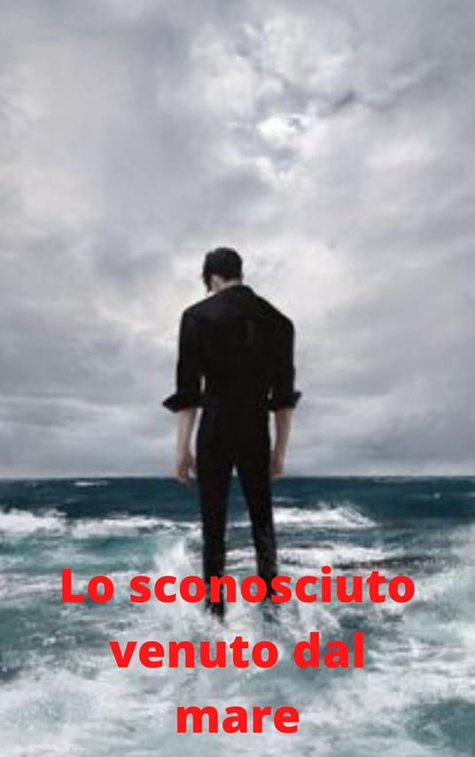 Lo straniero venuto dal mare - Roberta Menduni - ebook