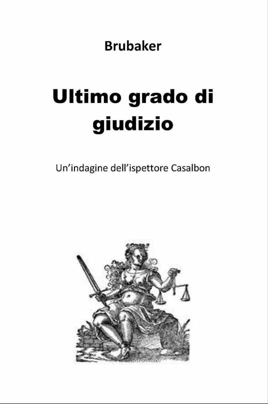 Ultimo grado di giudizio - Frank Brubaker - ebook