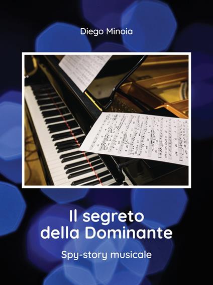 Il segreto della Dominante - Diego Minoia - ebook