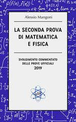 La seconda prova di matematica e fisica