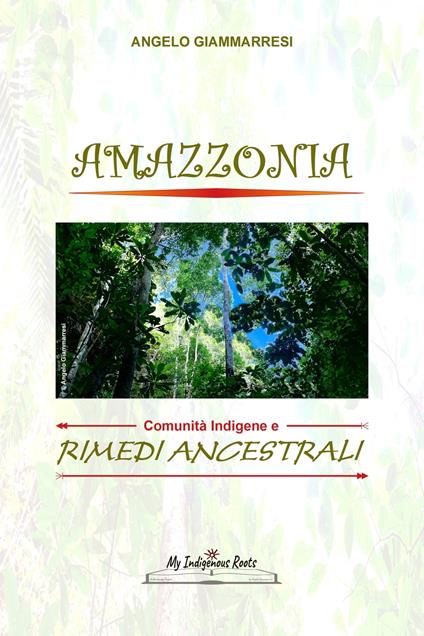 AMAZZONIA - Angelo Giammarresi - ebook