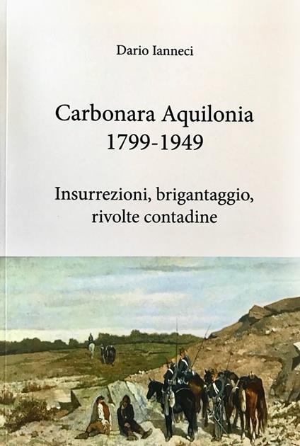 Carbonara Aquilonia 1799-1949 - Dario Ianneci - ebook