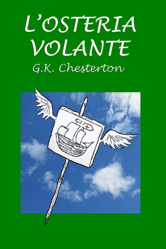 L'osteria volante - Gilbert Keith Chesterton,Gian Dauli - ebook