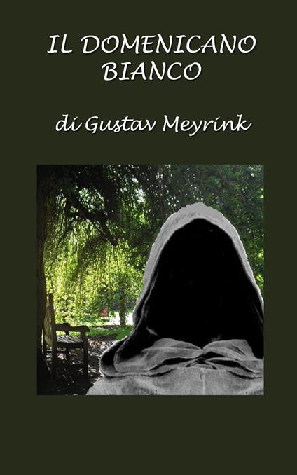 Il domenicano bianco - Gustav Meyrink - ebook
