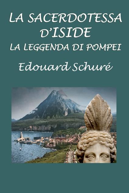 La sacerdotessa d'Iside - Schuré Edouard - ebook