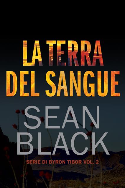 La terra del sangue - Sean Black - ebook