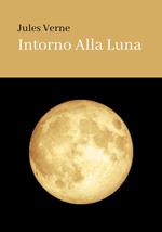 INTORNO ALLA LUNA