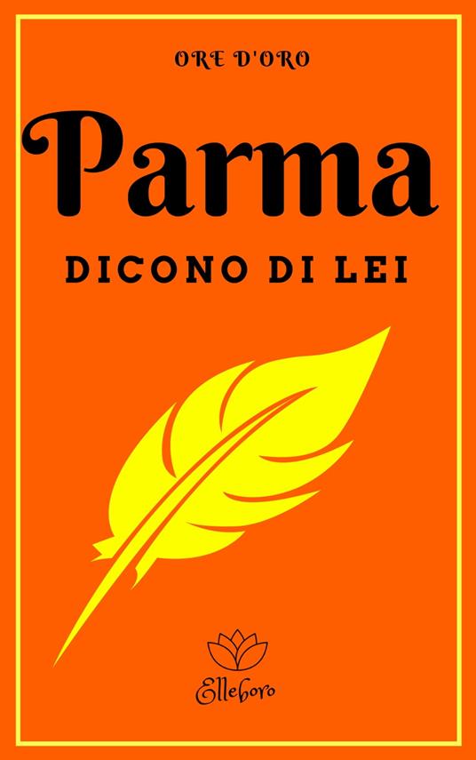 Parma Dicono di lei - Lorenzo Notte - ebook