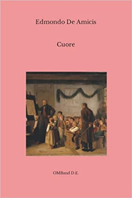 Cuore - Edmondo De Amicis - ebook