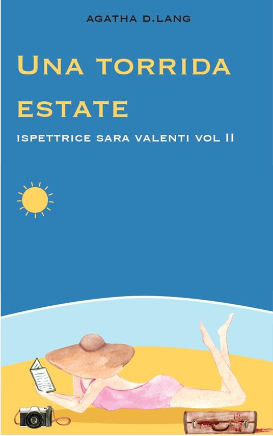 Una Torrida Estate - Agatha D. Lang - ebook