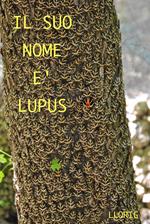 Il suo nome è LUPUS