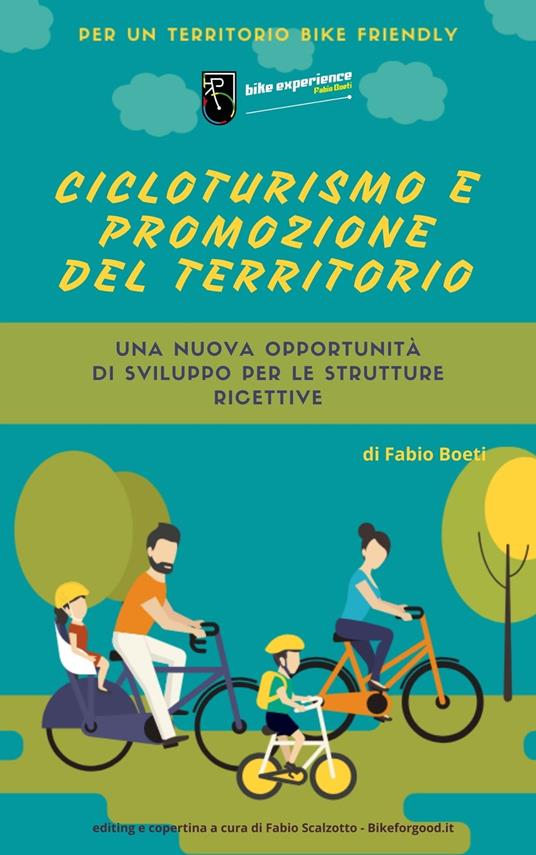 Cicloturismo & Promozione del Territorio - Fabio Boeti - ebook