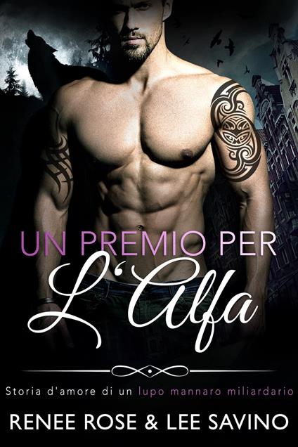 Un Premio Per L'alfa - Renee Rose,Lee Savino - ebook