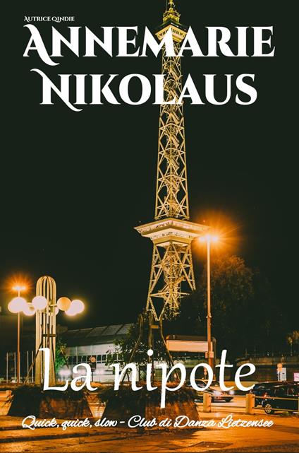 La nipote - Annemarie Nikolaus - ebook
