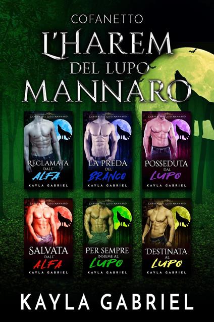 Cofanetto L'Harem del lupo mannaro - Kayla Gabriel - ebook