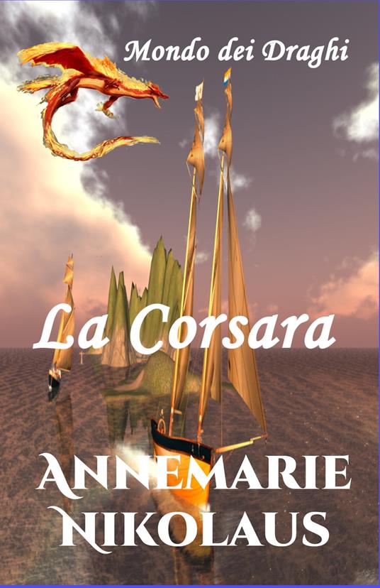 La Corsara - Annemarie Nikolaus - ebook