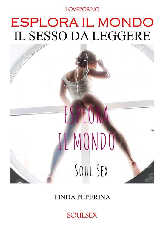 ESPLORA IL MONDO - LINDA PEPERINA - ebook