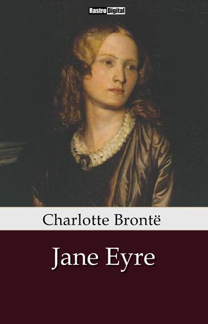 Jane Eyre - Charlotte Bronte - ebook