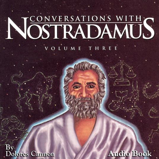 Conversations with Nostradamus Volume III: His Prophecies Explained - Cannon,  Dolores - Audiolibro in inglese | IBS