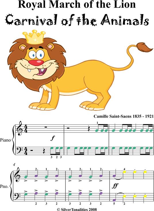 Royal March of the Lion Carnival of the Animals Easy Piano Sheet Music with Colored Notes - Saint-Saens Camille - ebook