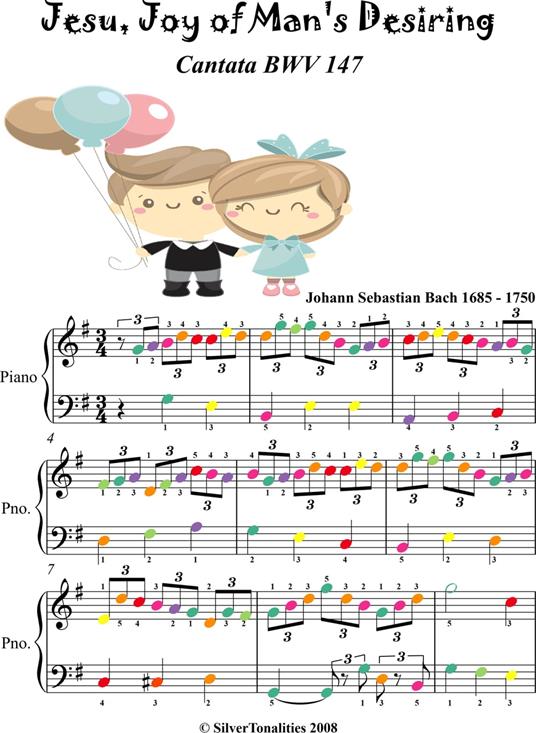 Jesu Joy of Man's Desiring Easy Piano Sheet Music with Colored Notes - Johann Sebastian Bach - ebook