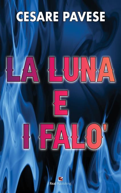 La luna e i Falò - Cesare Pavese - ebook