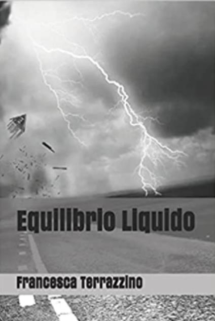 Equilibrio liquido - Francesca Terrazzino - ebook