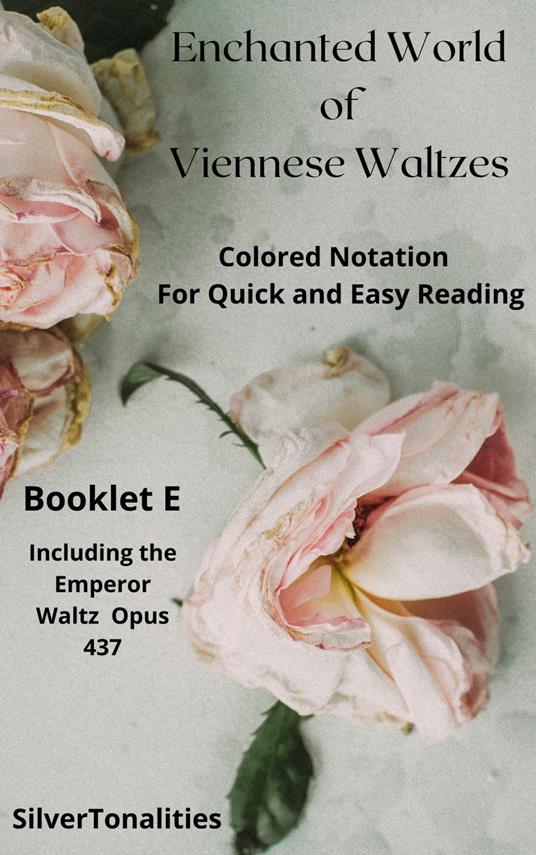 The Enchanted World of Viennese Waltzes for Easiest Piano Booklet E - Johann Strauss Junior,Waldteufel Emile - ebook