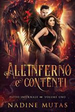 All'inferno e contenti