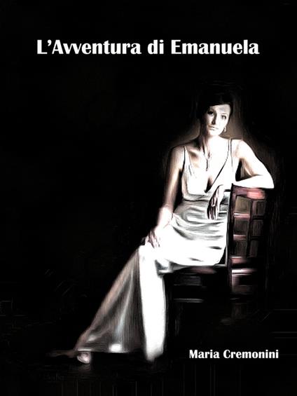 L’Avventura di Emanuela - Maria Cremonini - ebook