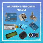 Arduino e Sensori in Pillole