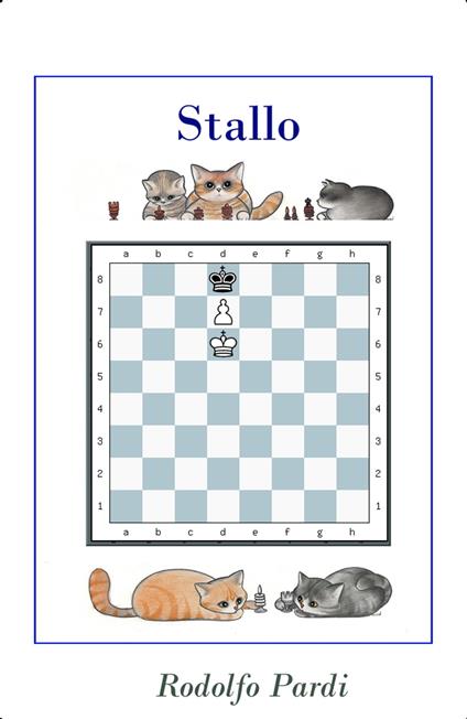Stallo negli scacchi, Stalemate! - Rodolfo Pardi - ebook