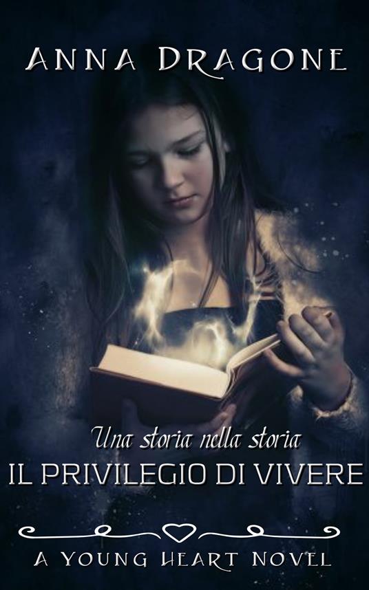 IL PRIVILEGIO DI vivere - Anna Dragone - ebook