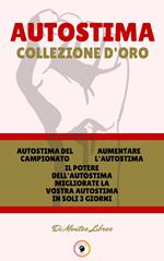 AUTOSTIMA DEL CAMPIONATO - IL POTERE DELL'AUTOSTIMA MIGLIORATE LA VOSTRA AUTOSTIMA IN SOLI 3 GIORNI - AUMENTARE L'AUTOSTIMA (3 LIBRI)