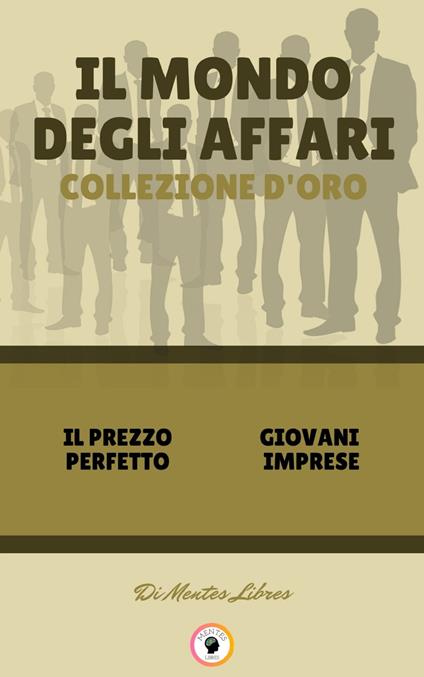 IL PREZZO PERFETTO - GIOVANI IMPRESE (2 LIBRI) - MENTES LIBRES - ebook