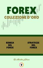 BIBBIA DEL FOREX - STRATEGIE DEL FOREX (2 LIBRI)