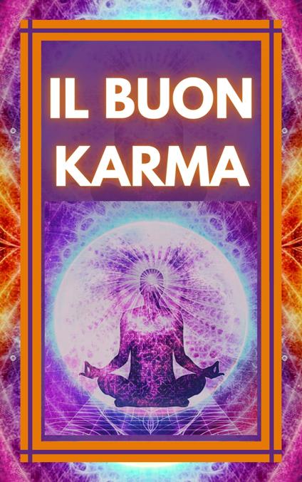 IL BUON KARMA - MENTES LIBRES - ebook