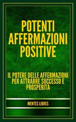 POTENTI AFFERMAZIONI POSITIVE